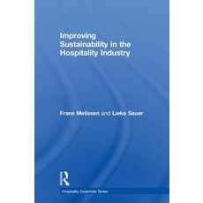 Improving Sustainability in the Hospitality Industry Hardcover, Routledge