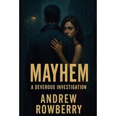 (英文圖書)Mayhem: A Deveroux Investigation 平裝版, Andrew\Rowberry, 英文