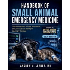 (영문도서)Handbook Of Small Animal Emergency Medicine 2026: Clinical Foundations in Triage... Paperback, Independently Published, English, 9798185020487