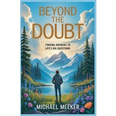 (영문도서)Finding Answers To Life's Big Questions Paperback, Michael Meeker, English, 9798231902910