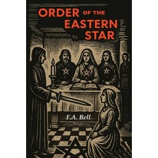 (영문도서)Order of the Eastern Star Paperback, Martino Fine Books, English, 9798898780166