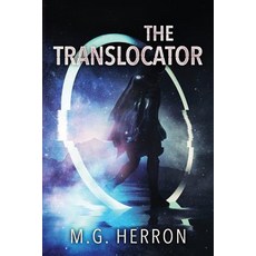 The Translocator Paperback, Independently Published