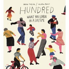 Hundred: What You Learn in a Lifetime : 『100 인생 그림책』 영문판, Celadon Books