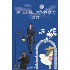 (영문도서)Unveiling Unwavering Love Paperback, Independently Published, English, 9798275980578