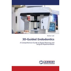 (영문도서)3D-Guided Endodontics Paperback, LAP Lambert Academic Publis..., English, 9786208455569