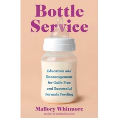 (영문도서)Bottle Service: Education and Encouragement for Guilt-Free and Successful Formul... Paperback, S&s/Simon Element, English, 9781668088760