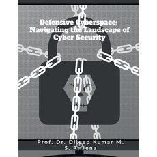 (영문도서) Defensive Cyberspace: Navigating the Landscape of Cyber Security Paperback, Notion Press, English, 9798892337151