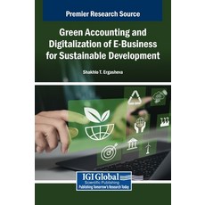 (英文圖書)Green Accounting and Digitalization of E-Business for Sustainable Development 精裝版, IGI Global, 英文