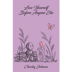 (영문도서) Love Yourself Before Anyone Else Paperback, Performance Publishing Group, English, 9781961781795