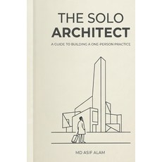 (英文圖書)The Solo Architect: A Guide to Building a One-Person Practice 平裝版, Independently Published, 英文, 平裝本