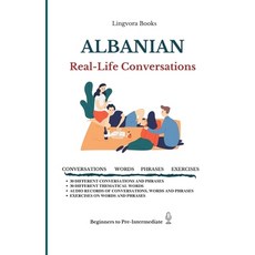 (영문도서) Albanian: Real-Life Conversations for Beginners (with audio mp3 files) Paperback, Independently Published