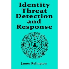 (영문도서) Identity Threat Detection and Response Paperback, Independently Published, English, 9798310926691
