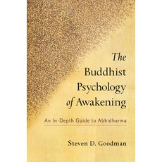 The Buddhist Psychology of Awakening: An In-Depth Guide to Abhidharma Paperback, Shambhala