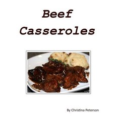 (영문도서) Beef casseroles: Every recipe has space for comments Recipes include barbeque ribs potato ... Paperback, Independently Published, English, 9781795241120