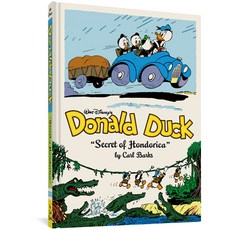 (영문도서) Walt Disney's Donald Duck the Secret of Hondorica: The Complete Carl Barks Disney Library Vol... Hardcover, Fantagraphics Books, English, 9781683960454