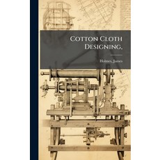 (영문도서)Cotton Cloth Designing Hardcover, Hutson Street Press, English, 9781024156560