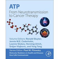 (영문도서)Atp: From Neurotransmission to Cancer Therapy Paperback, Academic Press, English, 9780443302503