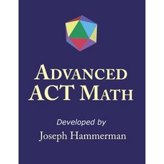 (영문도서) Advanced Math ACT: A Must Have if Going for 30+ Paperback, Independently Published, English, 9798510105209