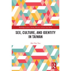 (영문도서)Sex Culture and Identity in Taiwan Hardcover, Routledge, English, 9781138062009 Routledge, English, 9781138062009