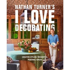 (英文圖書)Nathan Turner's I Love Decorating: Creating Stylish Thoughtful and Personal Sp... 精裝版, Harry N. Abrams, 英文