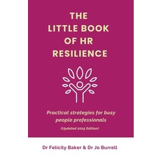 (영문도서)The Little Book of HR Resilience: Practical Strategies for Busy People Professio... Paperback, Ultimate Resilience Ltd, English, 9781036973360