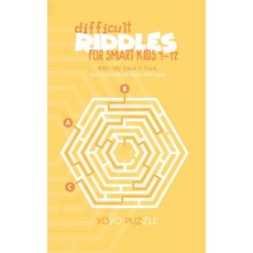 Difficult Riddles for Smart Kids 9-12: 400+ Silly Jokes & Trick Questions Your Kids Will Love Paperback, Yoyo Puzzle, English, 9781802086911