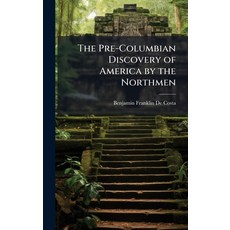 (英文圖書)The Pre-Columbian Discovery of America by the Northmen 精裝版, Hutson Street Press, 英文