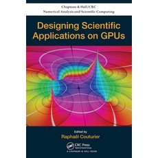 (영문도서)Designing Scientific Applications on Gpus Paperback, English, 9781032919263, CRC Press English, 9781032919263, CRC Press
