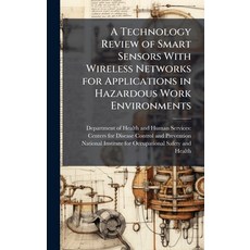 (영문도서)A Technology Review of Smart Sensors With Wireless Networks for Applications in... Hardcover, Hutson Street Press, English, 9781025141572