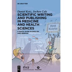(영문도서) Scientific writing and publishing in medicine and health sciences Paperback, de Gruyter, English, 9783110755992