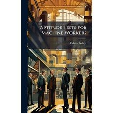 (영문도서)Aptitude Tests for Machine Workers Hardcover, Hutson Street Press, English, 9781023817691