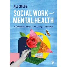 (英文圖書)Social Work and Mental Health: A Decolonised Approach to Theory and Practice (Fi... 精裝版, Sage Publications Ltd, 英文