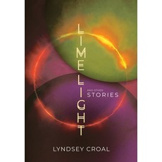 (영문도서) Limelight and Other Stories Hardcover, Shortwave Media, English, 9781959565468