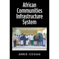 (英文圖書)African Communities Infrastructure System 平裝版, Xlibris Us, 英文
