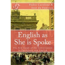 (英文圖書)English as She is Spoke: The New Guide of the Conversation in Portuguese and Eng... 平裝版, Watersgreen, 英文