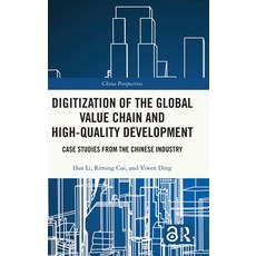 (영문도서)Digitization of the Global Value Chain and High-Quality Development: Case Studie... Hardcover, Routledge, English, 9781041276395 Routledge, English, 9781041276395