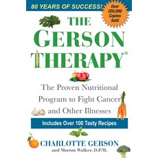 (영문도서) The Gerson Therapy: The Natural Nutritional Program to Fight Cancer and Other Illnesses Paperback, Kensington Publishing Corpo..., English, 9781496729323
