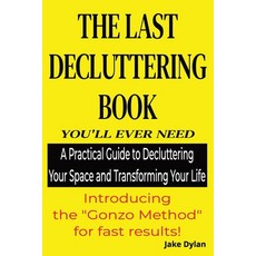 (外文書)The Last Decluttering Book You'll Ever Need Paperback, Independently Published, English