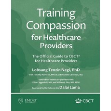 (英文圖書)Training Compassion for Healthcare Providers: The Official Guide to CBCT(R) for... 平裝版, Emory University, 英文