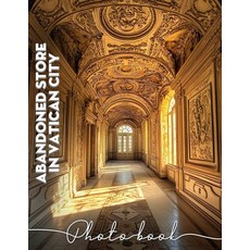(영문도서) Abandoned Store in Vatican City Photo Book: 40 Stunning Photographs Capturing F... Paperback, Independently Published, English, 9798303342699