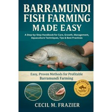 (영문도서)Barramundi Fish Farming Made Easy: A Step-by-Step Handbook for Care Growth Man... Paperback, Independently Published, English, 9798267091022
