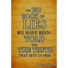 (英文圖書)The Big Book of Lies We Have Been Told and The Truth That Sets Us Free 平裝版, Independently Published, 英文