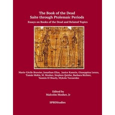 (영문도서) Saite through Ptolemaic Books of the Dead: Essays on Books of the Dead and Related Topics Paperback, Independently Published, English, 9781072196037