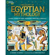 Treasury of Egyptian Mythology: Classic Stories of Gods Goddesses Monsters & Mortals ..., National Geographic Kids