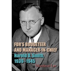 (영문도서) FDR's Budgeteer and Manager-in-Chief Hardcover, State University of New Yor..., English, 9781438485331