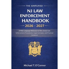 (英文圖書)The Simplified NJ Law Enforcement Handbook 2026 - 2027: A Plain-Language Referen... 平裝版, Independently Published, 英文