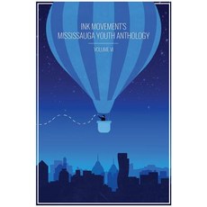 (영문도서) Ink Movement's Mississauga Youth Anthology Volume VI Paperback, In Our Words Inc., English, 9781926926926
