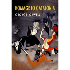 (영문도서) Homage to Catalonia Paperback, Albatross Publishers, English, 9781946963635