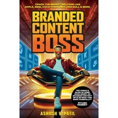 (영문도서) Branded Content Boss: Brains of a Marketer Balls of a Rockstar Paperback, Self Help, English, 9788197034756