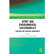 Sport and Environmental Sustainability: Research and Strategic Management Hardcover, Routledge